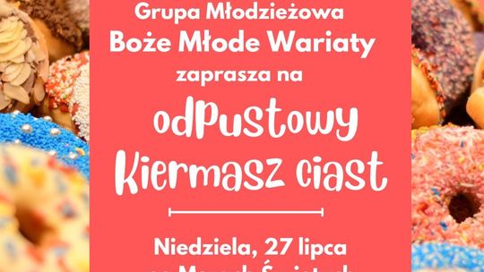 Plakat zapowiadający wydarzenie Odpustowy kiermasz ciast w Łużnej