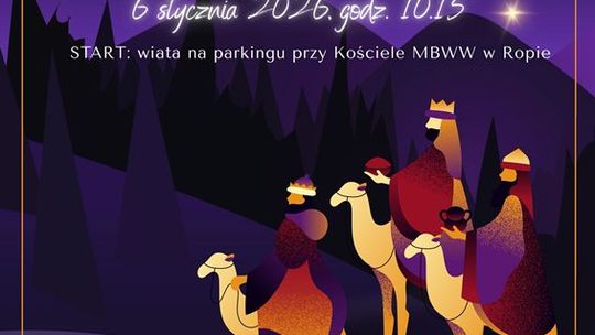 Orszak Trzech Króli w Ropie | zapowiedzi wydarzeń - halogorlice.info Plakat zapowiadający wydarzenie - Orszak Trzech Króli w Ropie