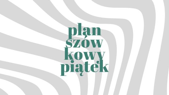 Planszówkowy piątek w Muzeum Ziemi Bieckiej | zapowiedzi imprez – halogorlice.info