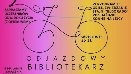 Profilaktyczny rajd rowerowy: Odjazdowy Bibliotekarz – wprost do Eldorado | halogorlice.info Plakat zapowiadający wydarzenie Profilaktyczny rajd rowerowy: Odjazdowy Bibliotekarz - wprost do Eldorado