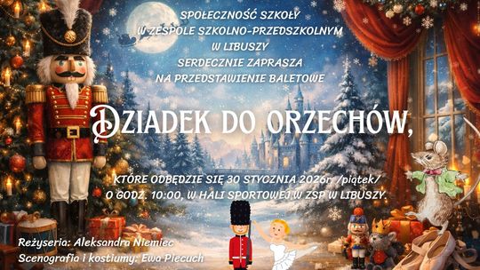 Przedstawienie baletowe pt. "Dziadek do orzechów" | zapowiedzi wydarzeń - halogorlice.info