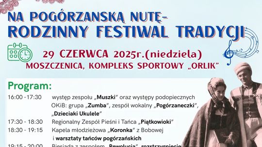 Rodzinny Festiwal Tradycji w Moszczenicy | zapowiedzi imprez – halogorlice.info Plakat zapowiadający wydarzenie Rodzinny Festiwal Tradycji w Moszczenicy