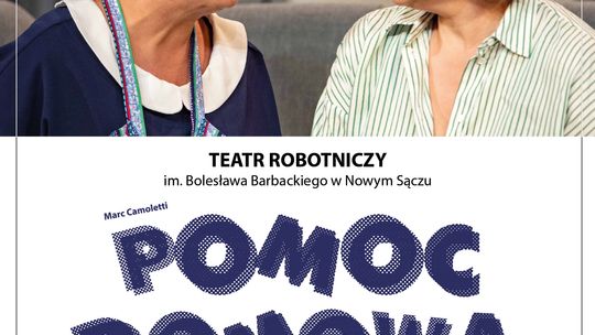 Plakat promujący spektakl teatralny pt. Pomoc Domowa