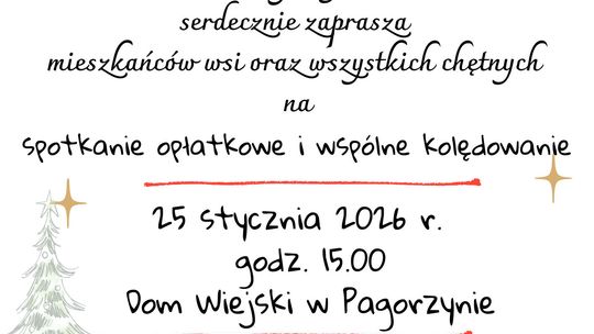 Plakat zapowiadający wydarzenie -  Spotkanie opłatkowe połączone ze wspólnym kolędowaniem w Pagorzynie