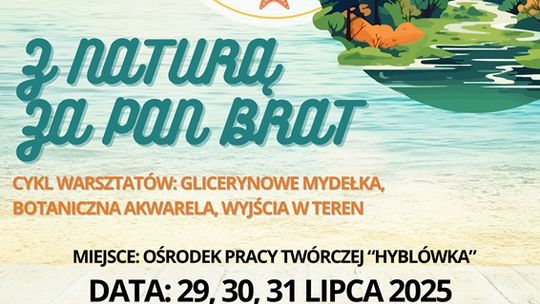 Wakacje z GOK Ropa: Z naturą za pan brat | halogorlice.info Plakat zapowiadający Wakacje z GOK Ropa: Z naturą za pan brat
