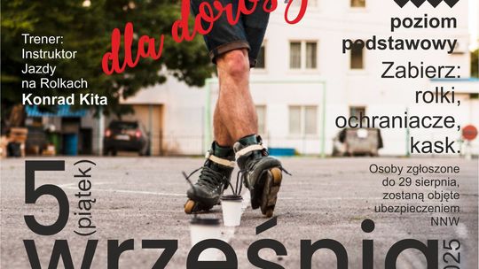 Warsztaty jazdy na rolkach dla dorosłych | halogorlice.info Zdjęcie przedstawia plakat promujący wydarzenie Warsztaty jazdy na rolkach dla dorosłych