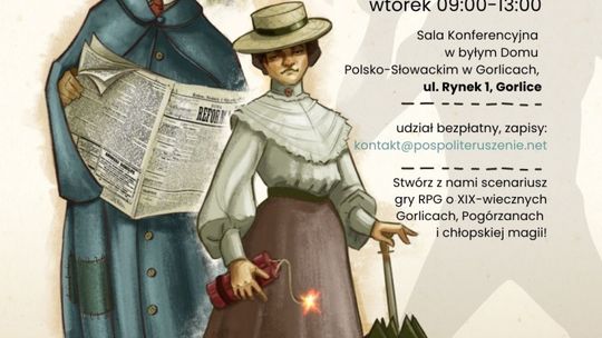 plakat zapowiadający warsztaty tworzenia scenariuszy RPG o XIX-wiecznych Gorlicach
