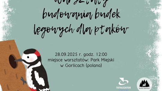 Zdjęcie przedstawia plakat promujący wydarzenie Warsztaty z budowania budek lęgowych dla ptaków