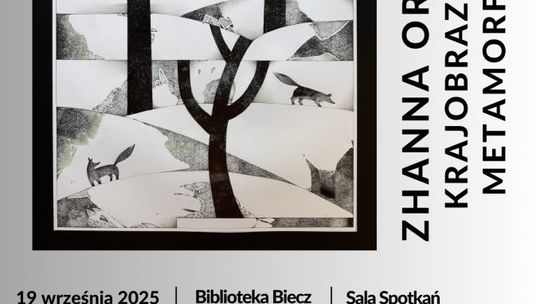 Wernisaż wystawy grafiki Zhanny Orchel pt. Krajobrazowe metamorfozy | halogorlice.info Zdjęcie przedstawia plakat promujący wydarzenie Wernisaż wystawy grafiki Zhanny Orchel