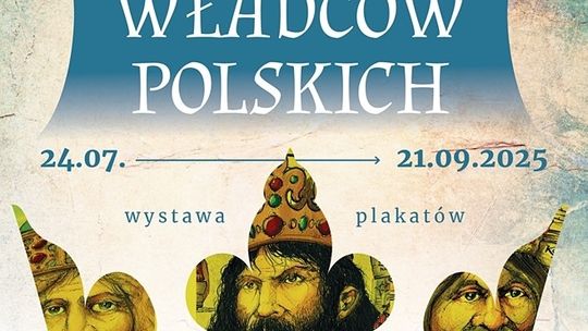 Plakat promujący wystawę plakatów Bartłomieja Belniaka pt. Poczet władców polskich