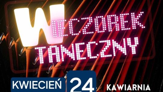 zdjęcie przedstawia plakat promujacy wydarzenie - Wieczorek Taneczny z DJ Skrzypkiem