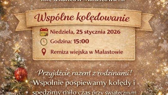 Plakat zapowiadający wydarzenie - Wspólne kolędowanie w Małastowie