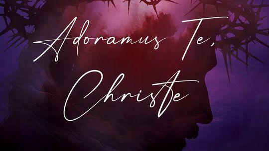 X Przegląd Pieśni Pokutnej i Pasyjnej „Adoramus Te, Christe” | zapowiedzi wydarzeń - halogorlice.info