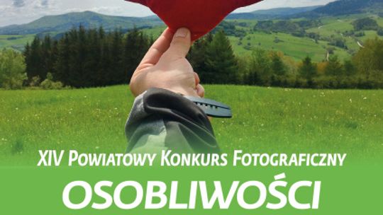XIV Powiatowy Konkurs Fotograficzny „Osobliwości Ziemi Gorlickiej” | zapowiedzi imprez – halogorlice.info