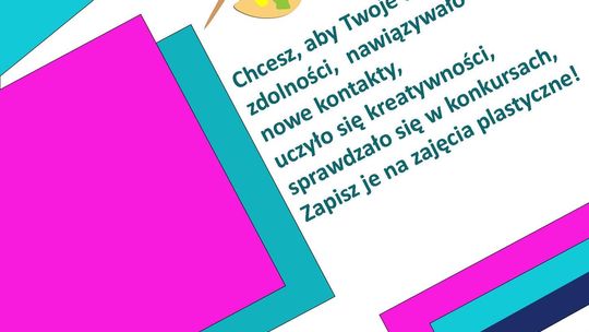 Zdjęcie przedstawia plakat promujący wydarzenie Zapisy na zajęcia plastyczne w Szymbark