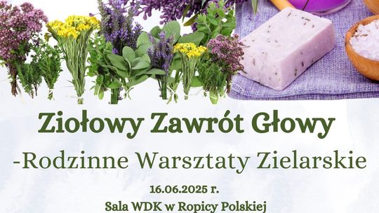 Ziołowy zawrót głowy. Rodzinne warsztaty zielarskie | halogorlice.info Plakat zapowiadający wydarzenie Ziołowy zawrót głowy. Rodzinne warsztaty zielarskie