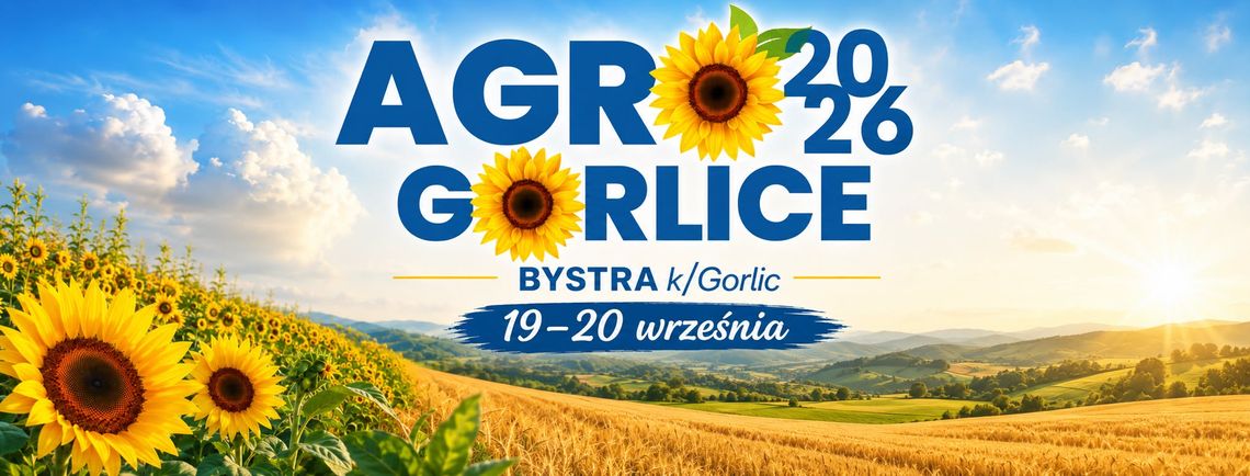 AGRO Gorlice 2026 w Bystrej | zapowiedzi wydarzeń - halogorlice.info AGRO Gorlice 2026 w Bystrej | zapowiedzi wydarzeń - halogorlice.info