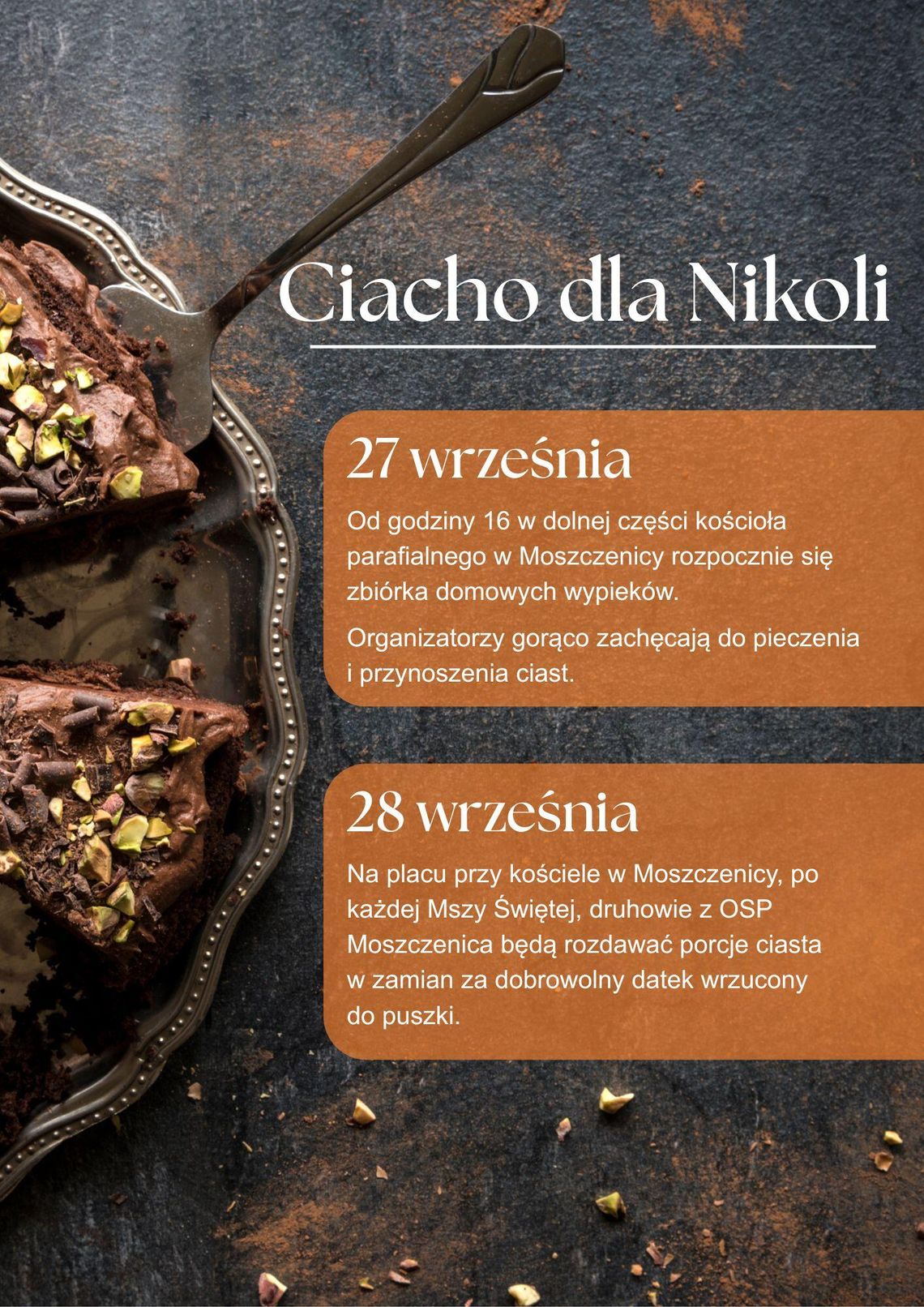 Zdjęcie przedstawia plakat promujący wydarzenie Akcja charytatywna w Moszczenicy: Ciacho dla Nikoli