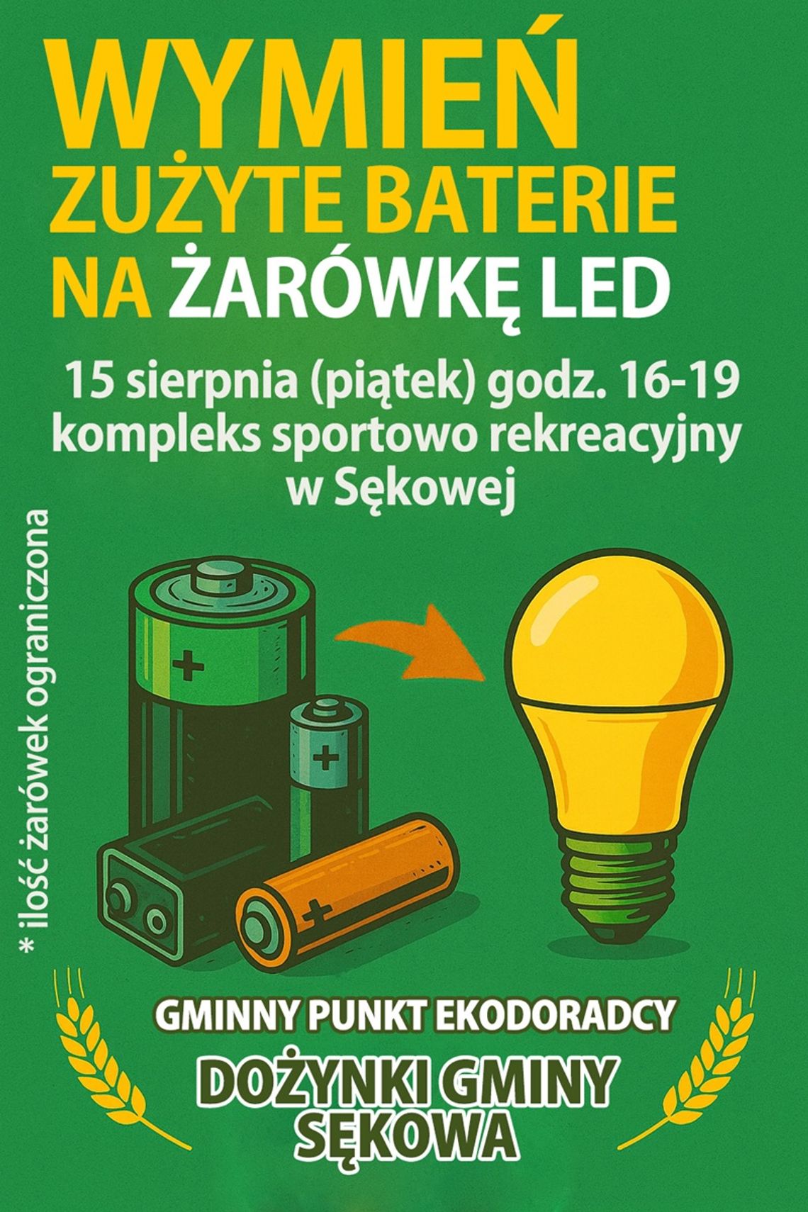 Zdjęcie przedstawia plakat promujący Akcję pt. Wymień zużyte baterie na żarówkę LED