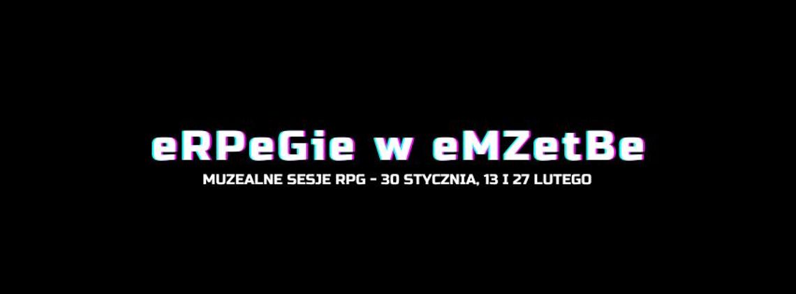 eRPeGie w eMZetbE | Ferie 2025 w Muzeum Ziemi Bieckiej | zapowiedzi imprez – halogorlice.info