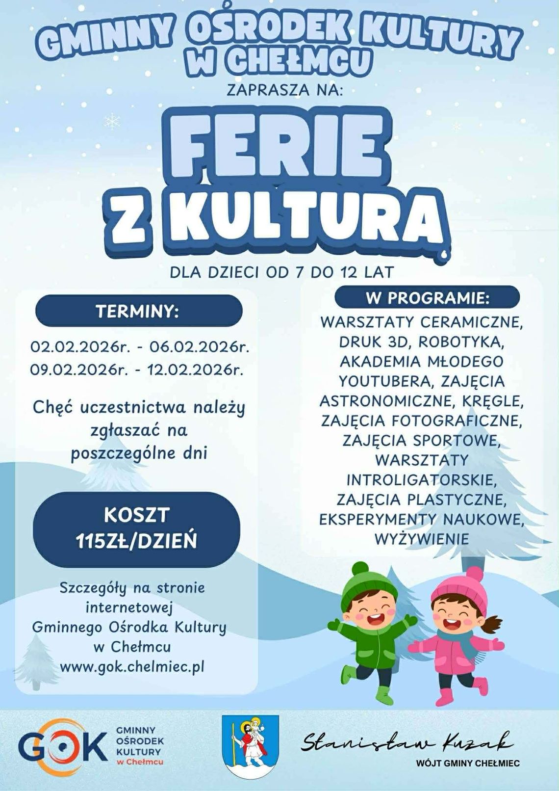 plakat zapowiadający wydarzenie FERIE Z KULTURĄ w GOK Chełmiec