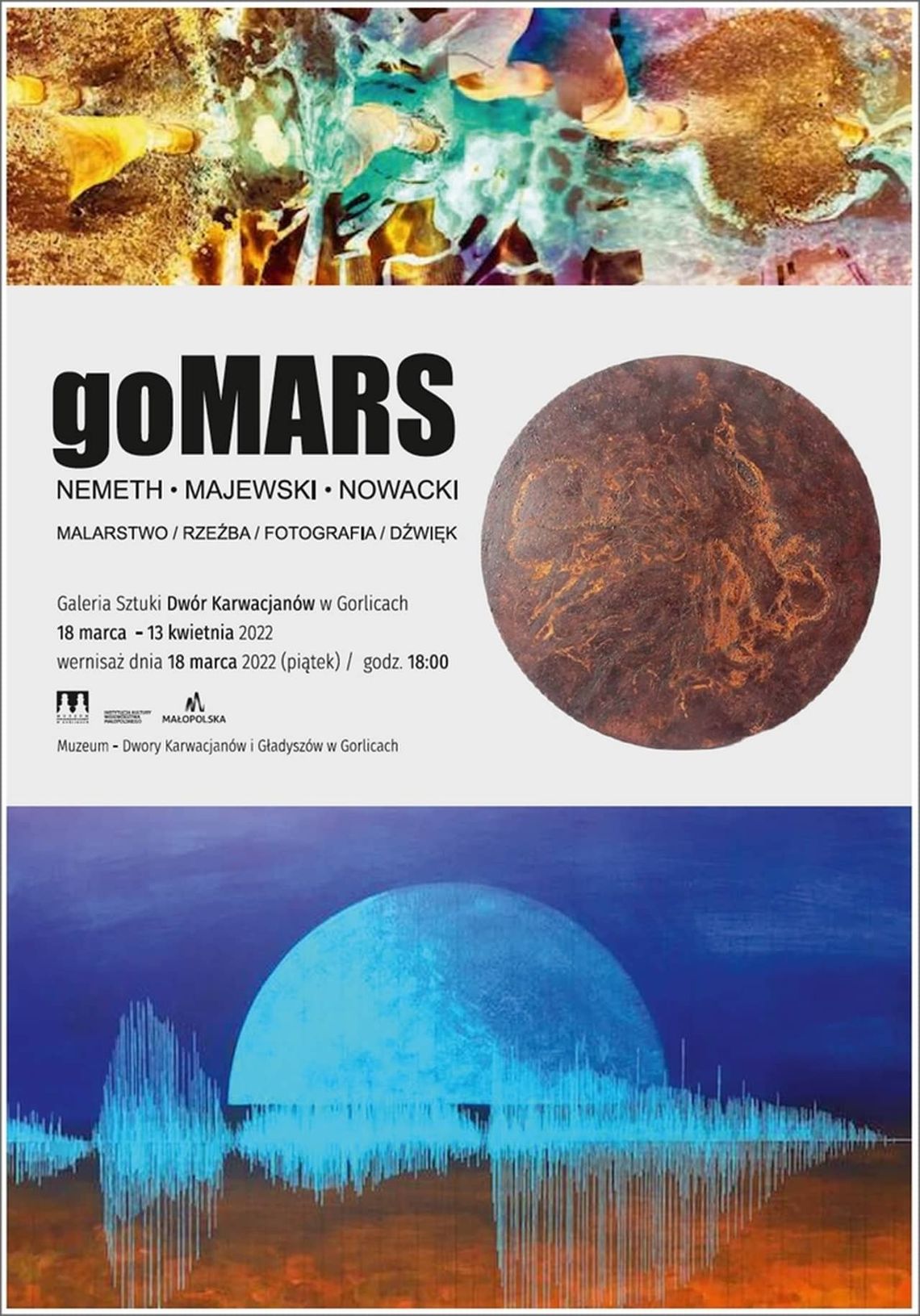 „GOMARS” Maciej Majewski, Erica Németh, Wacław Nowacki – malarstwo, rzeźba, fotografia, dźwięk | halogorlice.info