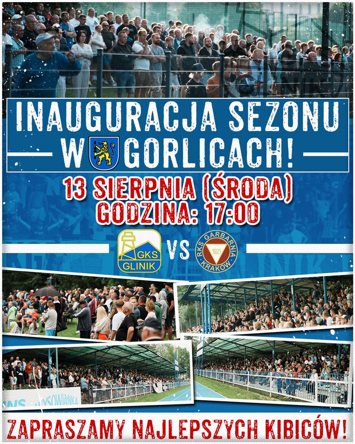 Inauguracja sezonu w Gorlicach: GKS Glinik – Garbarnia Kraków | halogorlice.info Zdjęcie przedstawia plakat promujący Inaugurację sezonu w Gorlicach: GKS Glinik – Garbarnia Kraków