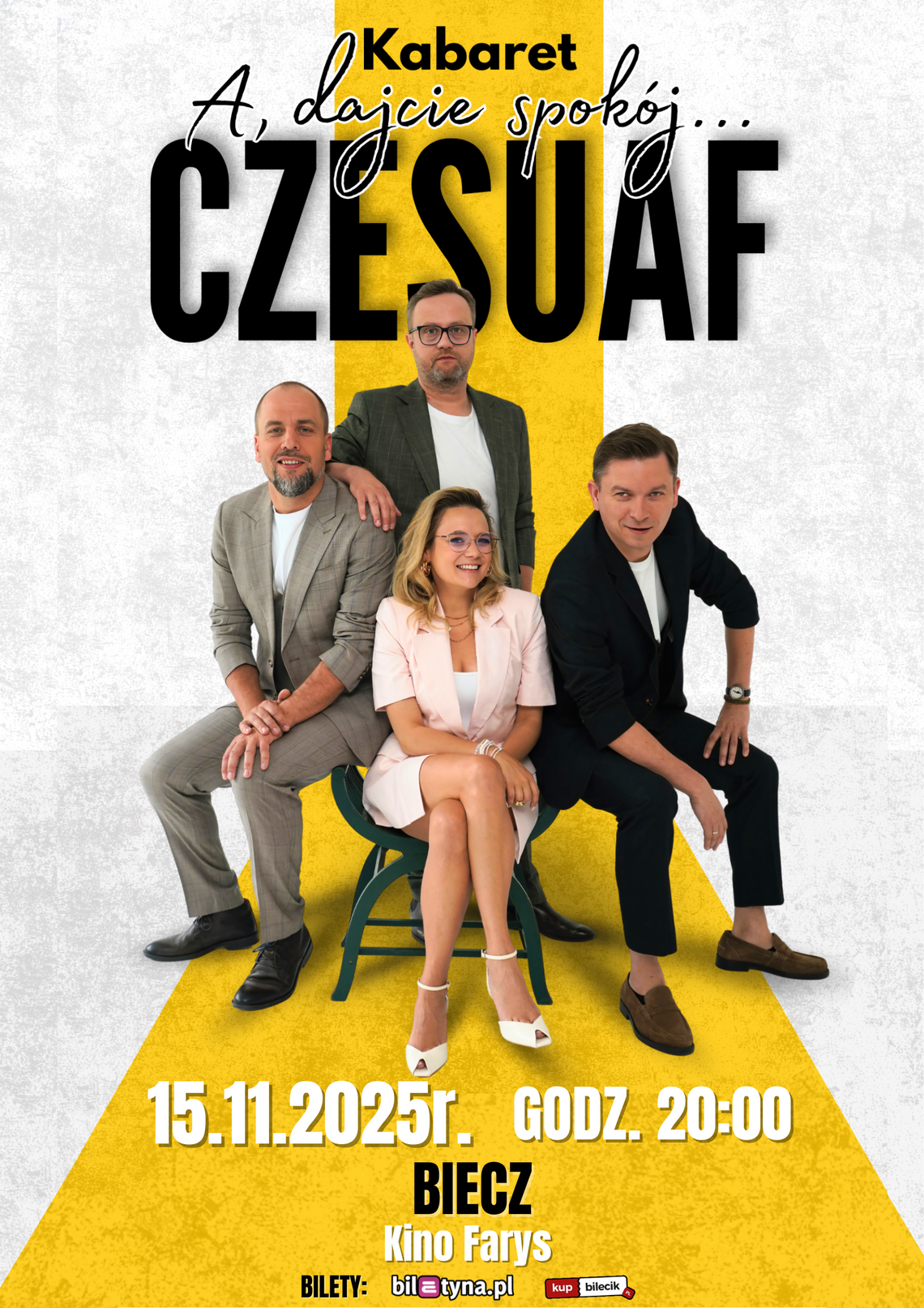 Kabaret Czesuaf z nowym programem „A dajcie spokój” | zwiastuny wydarzeń - halogorlice.info Zdjęcie przedstawia plakat promujący wydarzenie Kabaret Czesuaf z nowym programem „A dajcie spokój”