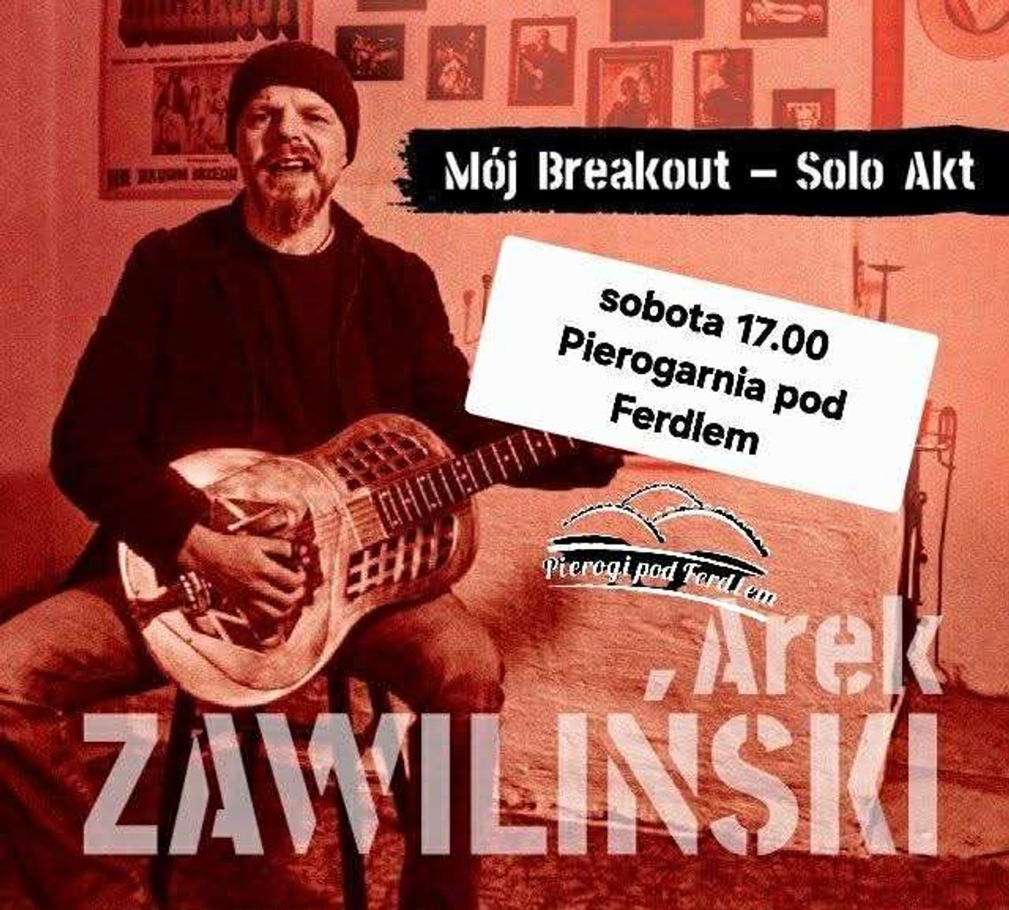 Zdjęcie przedstawia plakat promujący wydarzenie Koncert Arka Zawilińskiego w Wapiennem
