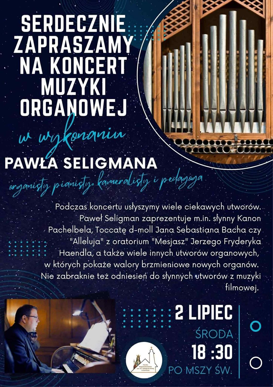 Koncert muzyki organowej w wykonaniu Pawła Seligmana | halogorlice.info Plakat zapowiadający Koncert muzyki organowej w wykonaniu Pawła Seligmana