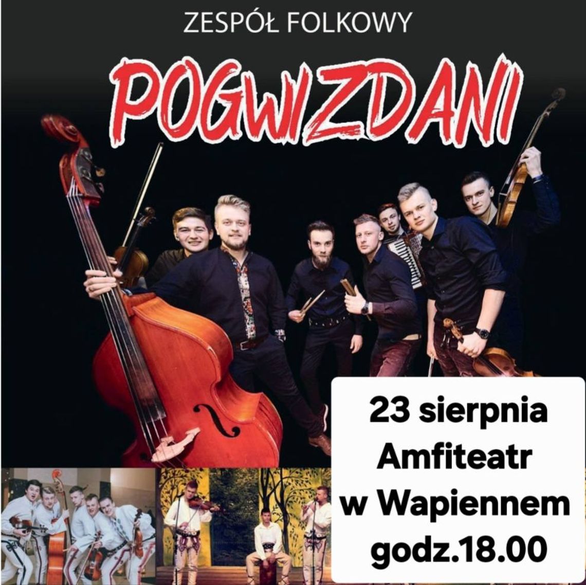 Zdjęcie przedstawia plakat promujący wydarzenie Koncert zespołu folkowego Pogwizdani w Wapiennem