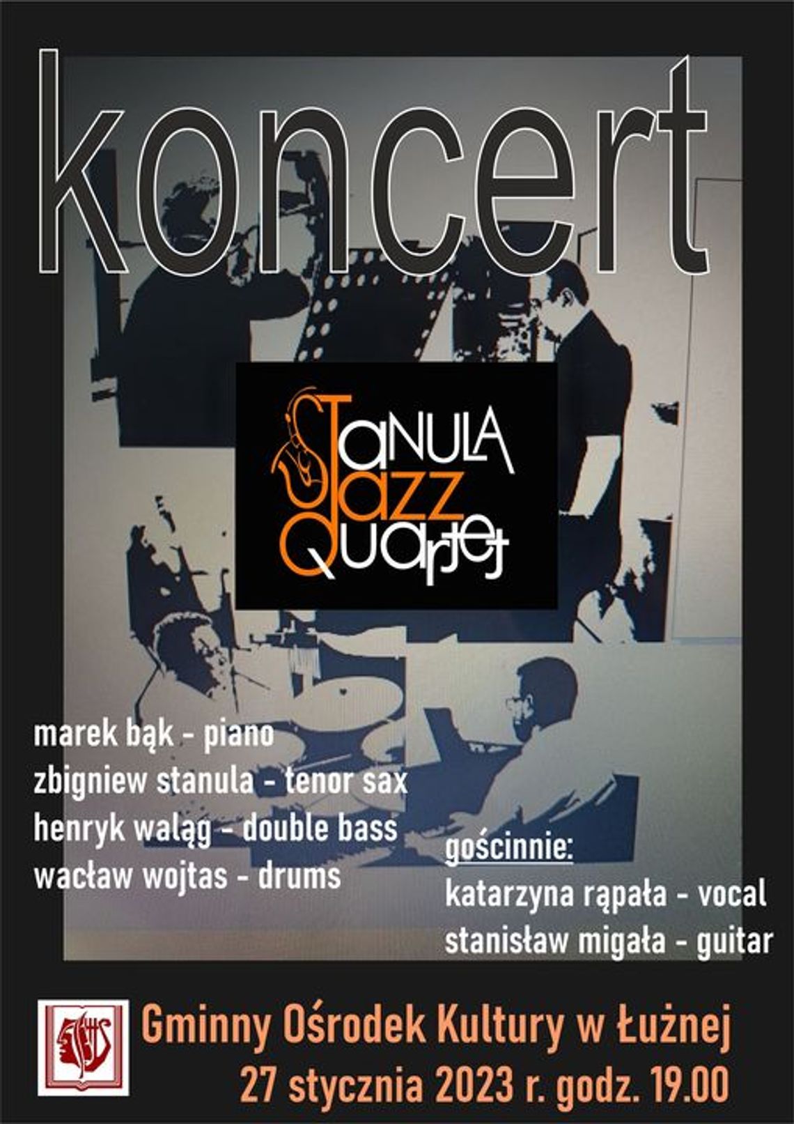 Koncert zespołu Stanula Jazz Quartet – Łużna | halogorlice.info