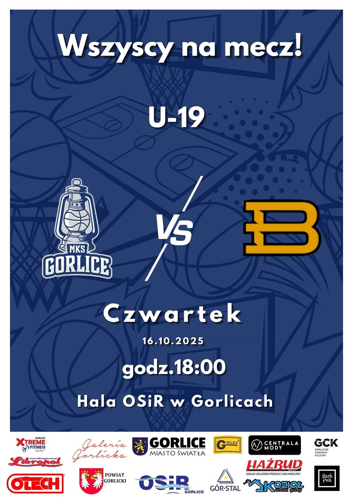 Koszykówka Juniorzy Starsi U-19M: MKS Gorlice - Klub Sportowy Bemke | zapowiedzi wydarzeń - halogorlice.info Plakat zapowiadający wydarzenie - Koszykówka juniorzy Starsi U-19M: MKS Gorlice - Klub Sportowy Bemke