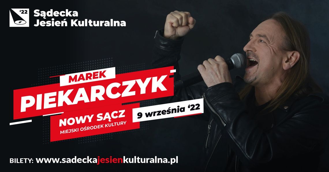 Marek Piekarczyk KONCERT – Sądecka Jesień Kulturalna | halogorlice.info Marek Piekarczyk KONCERT – Sądecka Jesień Kulturalna | halogorlice.info