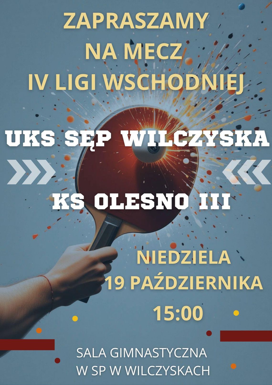 Mecz IV ligi wschodniej w tenisie stołowym: UKS Sęp Wilczyska vs KS Olesno III | zwiastuny wydarzeń - halogorlice.info Zdjęcie przedstawia plakat promujący wydarzenie Mecz IV ligi wschodniej w tenisie stołowym