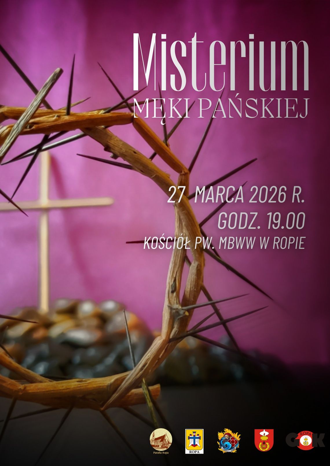 plakat zapowiadający wydarzenie - Misterium Męki Pańskiej w Ropie