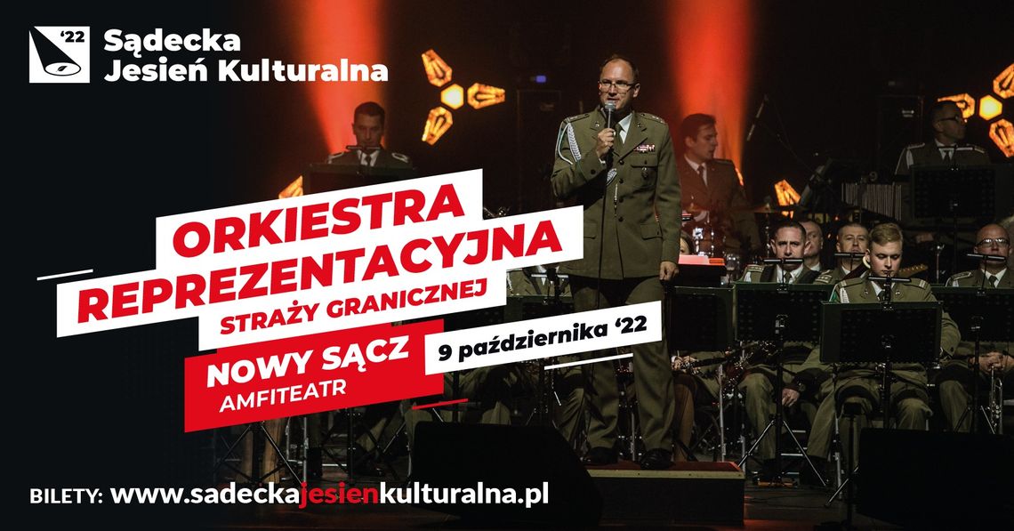 Orkiestra Reprezentacyjna SG - KONCERT– Sądecka Jesień Kulturalna | halogorlice.info