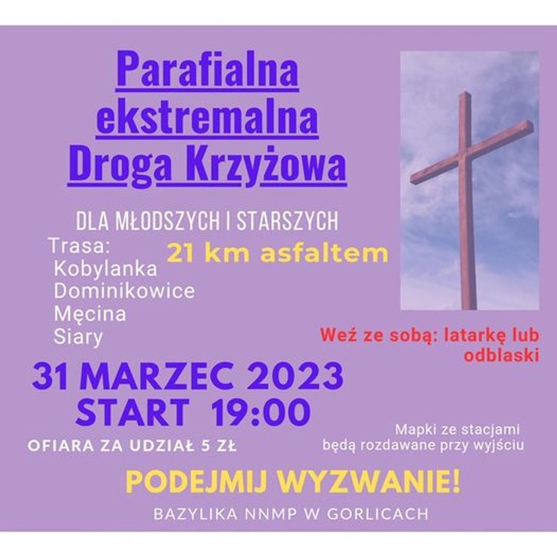 Parafialna ekstremalna Droga Krzyżowa – Bazylika Gorlice | halogorlice.info