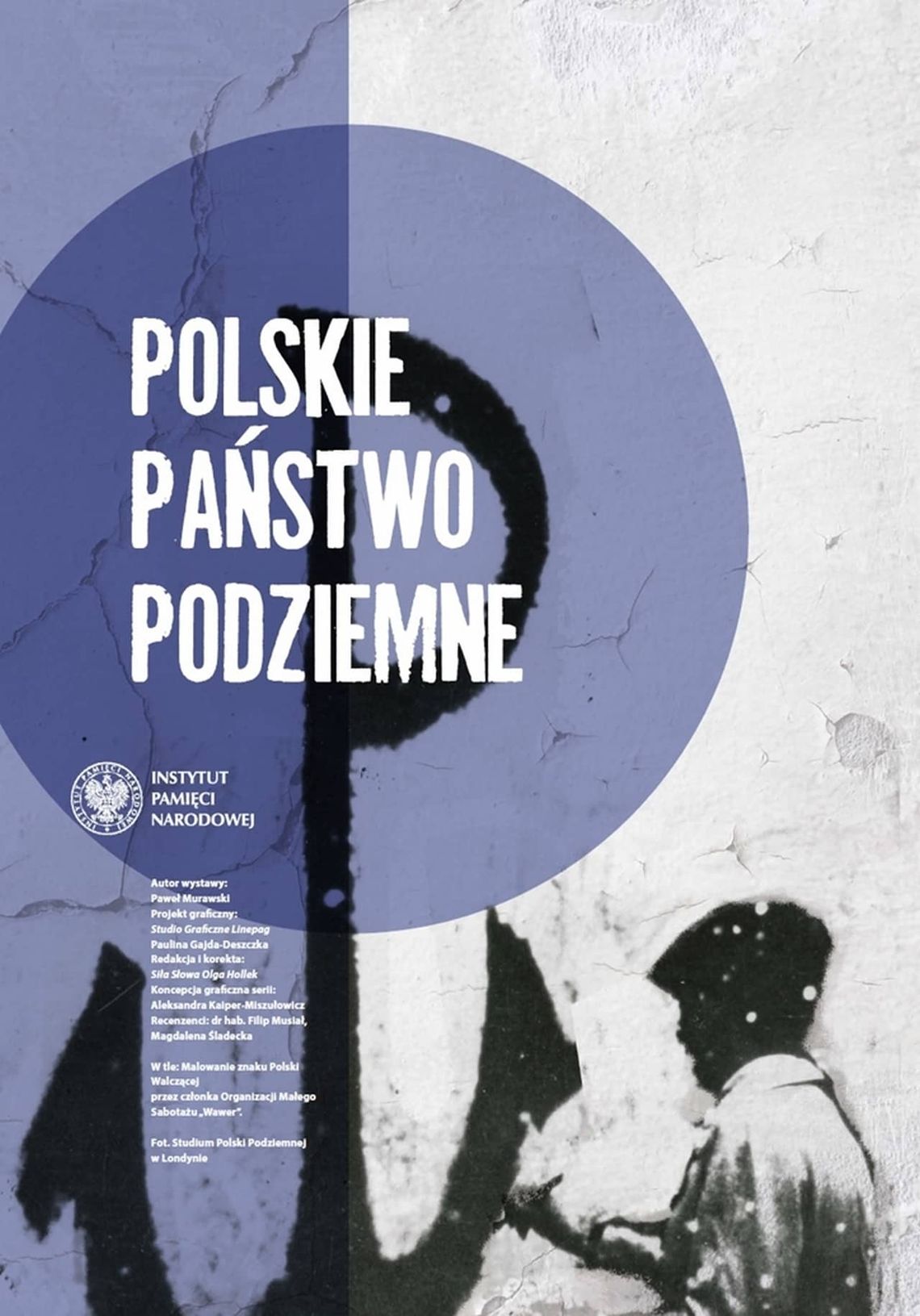 Polskie Państwo Podziemne – wystawa IPN w 80. rocznicę powstania Armii Krajowej | halogorlice.info