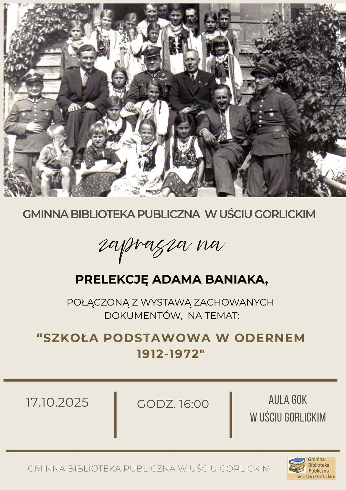 Zdjęcie przedstawia plakat promujący wydarzenie Prelekcja Adama Baniaka pt. Szkoła Podstawowa w Odernem 1912-1972