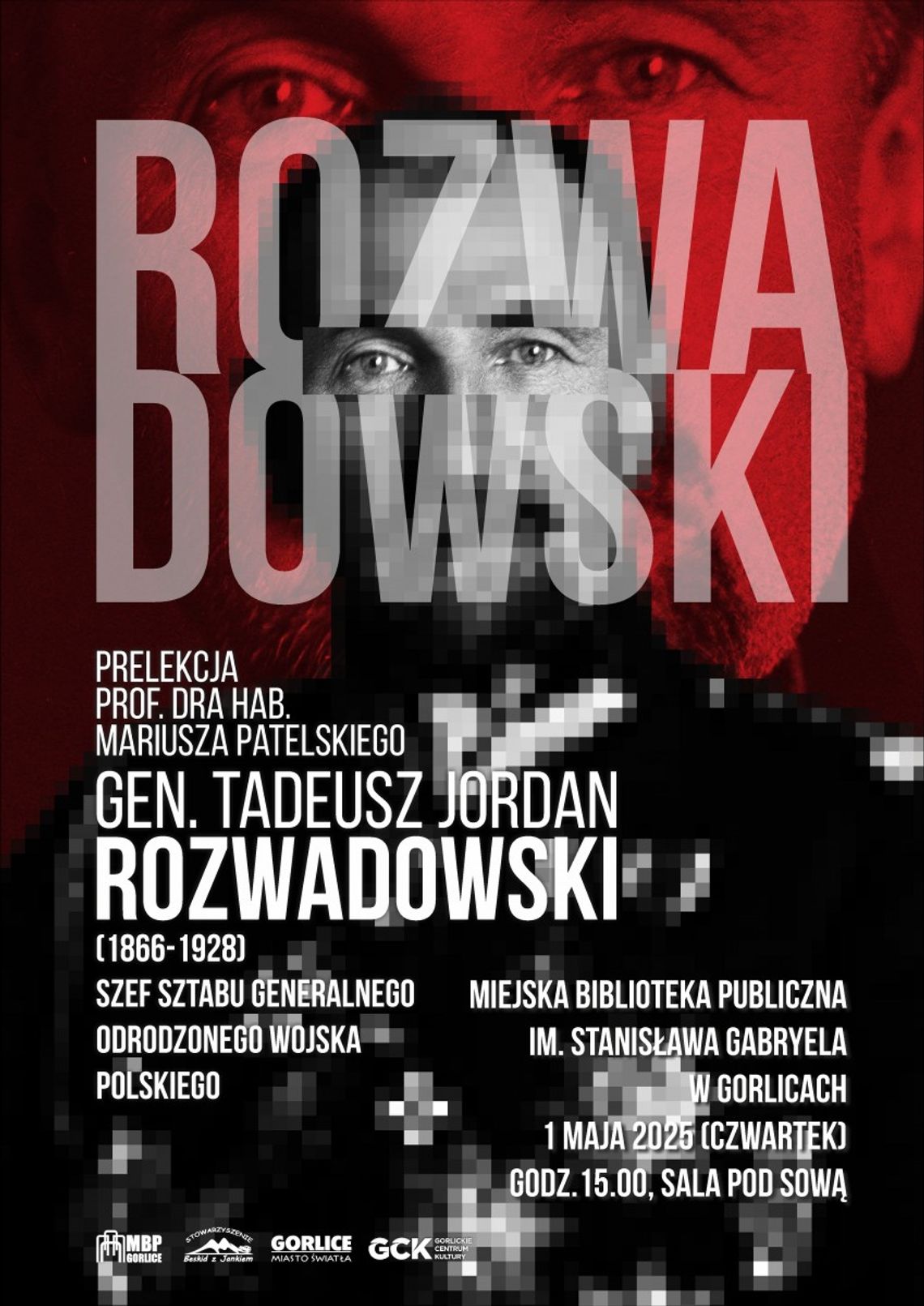 Plakat promujący prelekcję dr hab. Mariusza Patelskiego