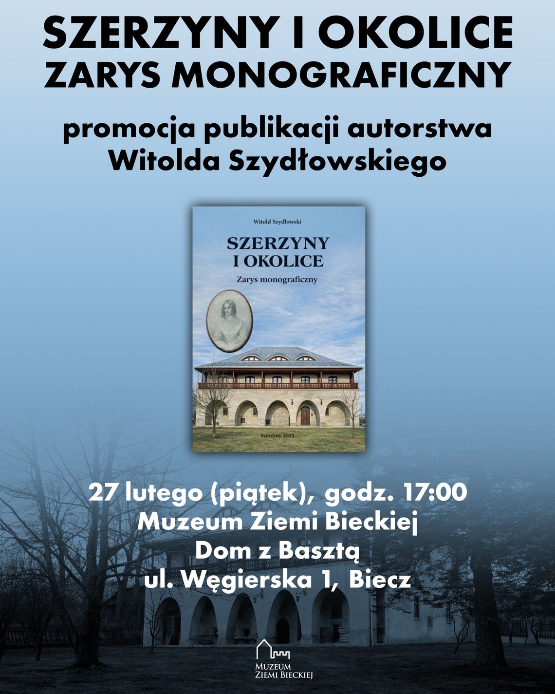 Promocja książki pt. "Szerzyny i okolice. Zarys monograficzny" | zapowiedzi ywdarzeń - halogorlice.info plakat zapowiadający wydarzenie - Promocja książki pt. "Szerzyny i okolice. Zarys monograficzny"