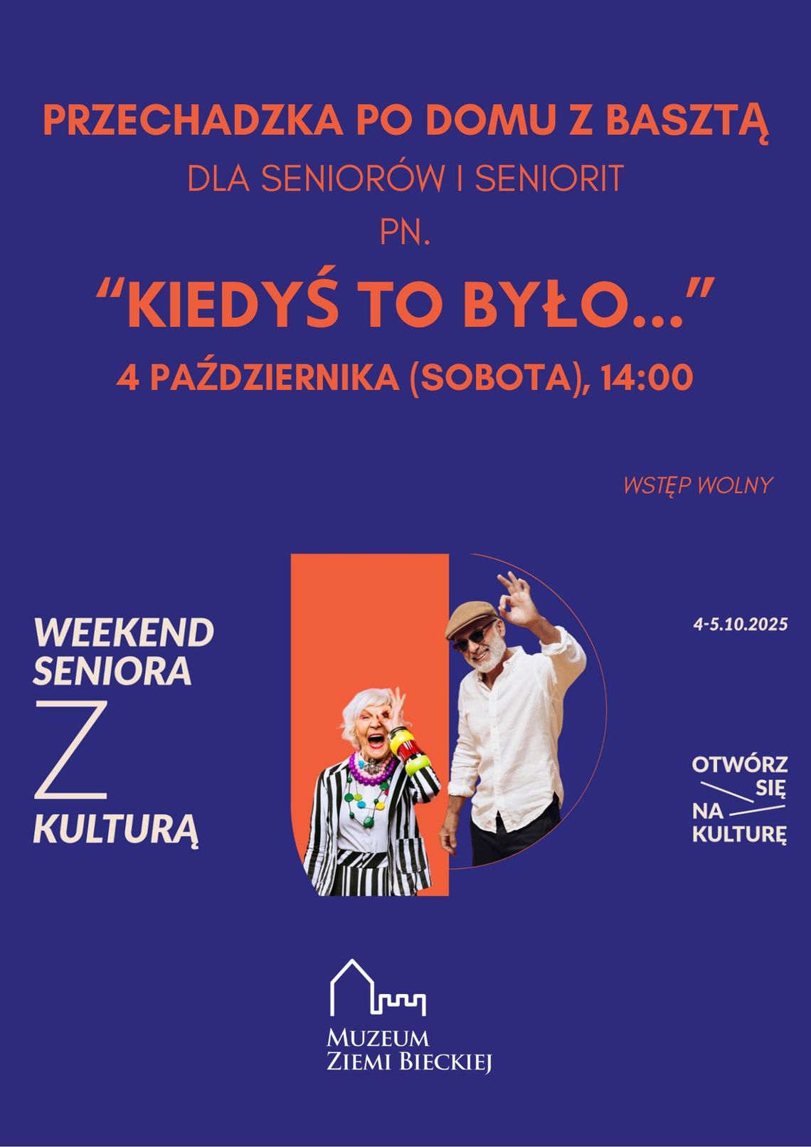 Zdjęcie przedstawia plakat promujący wydarzenie Przechadzka po Domu z Basztą pn. Kiedyś to było...