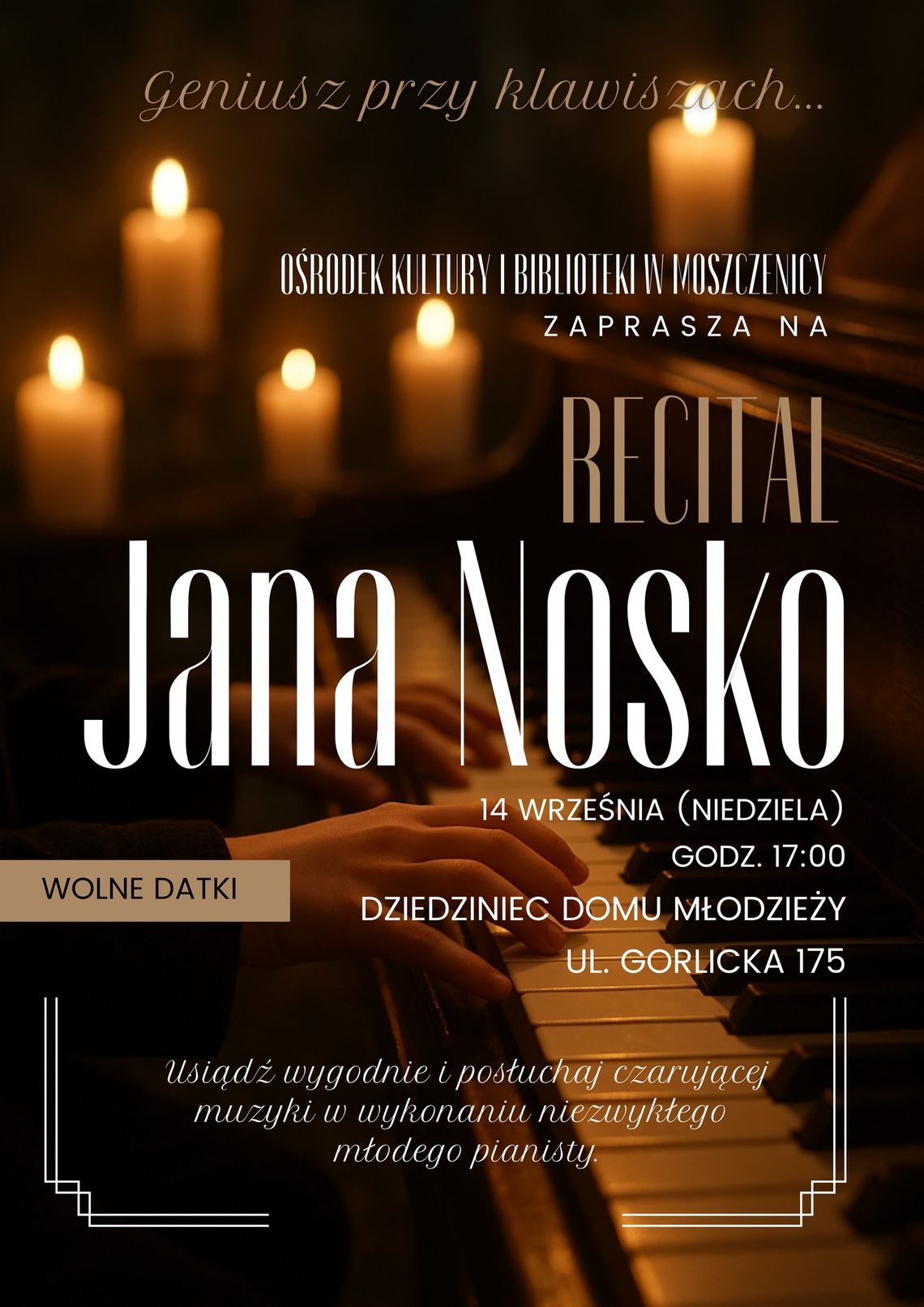 Zdjęcie przedstawia plakat promujący wydarzenie Recital Jana Nosko