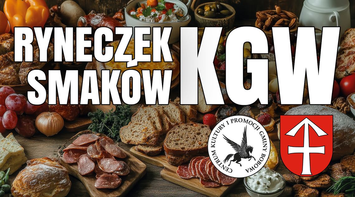 Ryneczek Smaków KGW w Bobowej | zapowiedzi wydarzeń - halogorlice.info Plakat promujący ryneczek smaków KGW