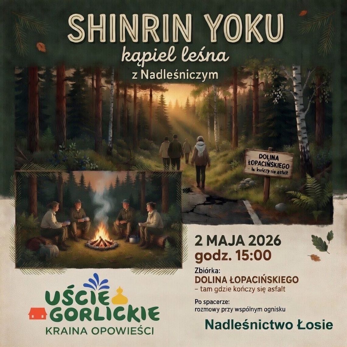 plakat zapowiadający wydarzenie - Shinrin Yoku w Uściu Gorlickim