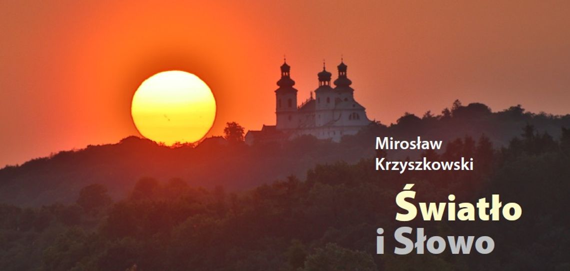 Spotkanie z Mirosławem Krzyszkowskim pt. Światło i słowo | zwiastuny wydarzeń - halogorlice.info Zdjęcie przedstawia plakat promujący wydarzenie Spotkanie z Mirosławem Krzyszkowskim pt. Światło i słowo