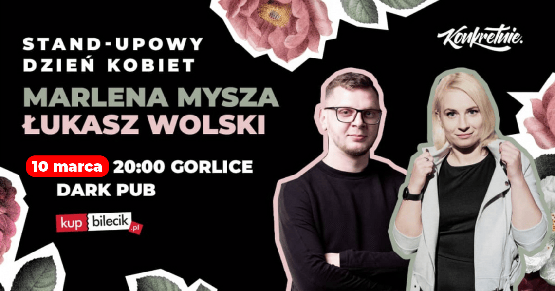 STAND-UP – Marlena Mysza i Łukasz Wolski „Dzień Kobiet” [ZMIANA TERMINU] | zapowiedzi imprez – halogorlice.info