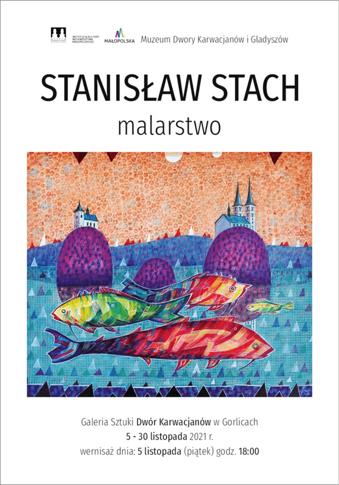Stanisław Stach – wystawa malarstwa | Dwór Karwacjanów | halogorlice.info