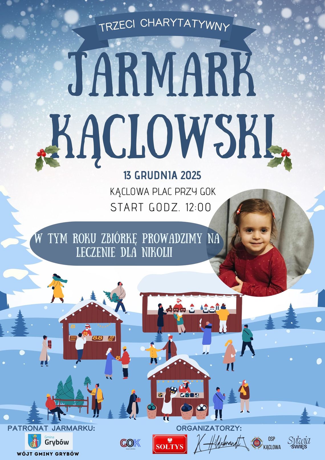 Trzeci Charytatywny Jarmark Kąclowski dla Nikoli Woźniak | zapowiedzi wydarzeń - halogorlice.info Plakat zapowiadający wydarzenie charytatywne dla Nikoli Wożniak